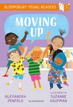 Bloomsbury Young Readers- Moving Up: A Bloomsbury Young Reader