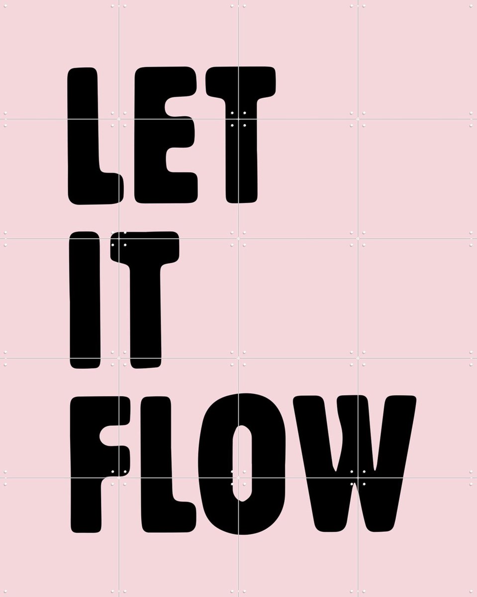IXXI Let it Flow, IXXI - 80 x 100 cm - Gratis ophangtool - Grote wanddecoratie en posters - Minimalisme, Grafisch Ontwerp, Typografie, Slaapkamer