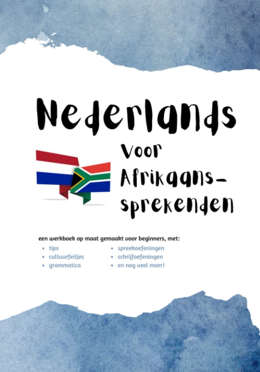 Nederlands Werkboek - Taalcursus Beginners - Afrikaanssprekenden Leren - Specifieke Uitdagingen - 25 x 18 cm