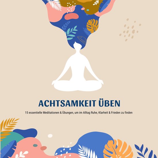 Achtsamkeit üben - cover