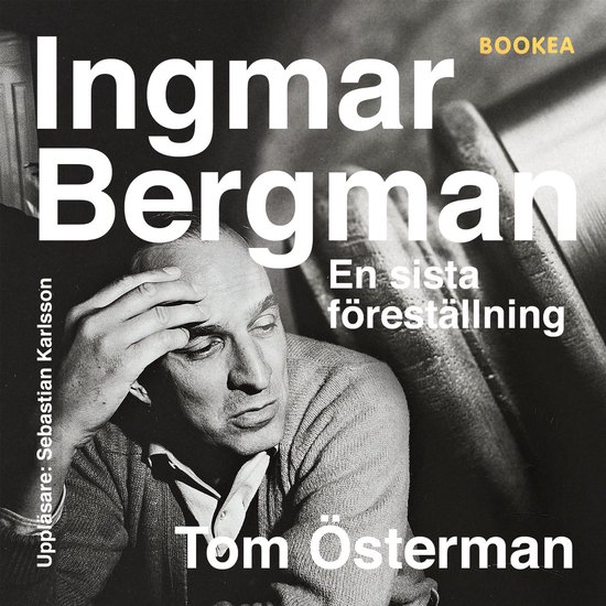 Ingmar Bergman : en sista föreställning - cover