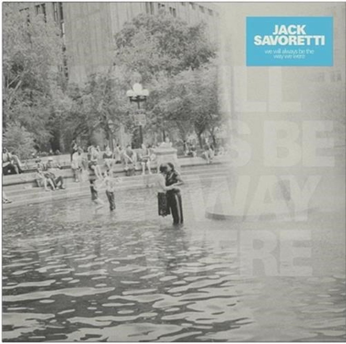 Jack Savoretti - We Will Always Be The Way We Were (LP)