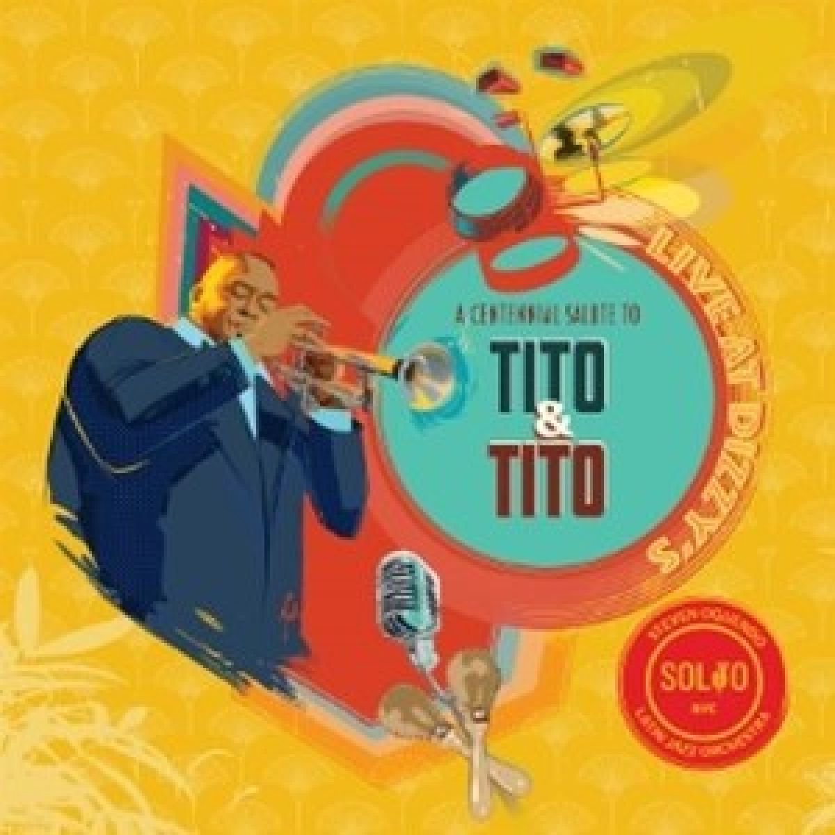 Steven Oquendo Latin Jazz Orchestra - Centennial Tribute To Tito & Tito (CD)