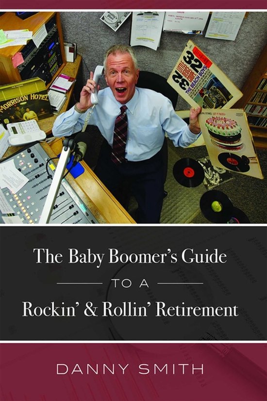 The Baby Boomer's Guide to a Rockin' & Rollin' Retirement - cover