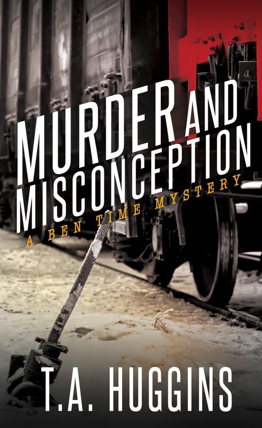 The Ben Time Mysteries - Murder and Misconception - cover