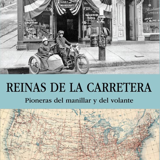 Reinas de la carretera. Pioneras del manillar y del volante: ... - cover