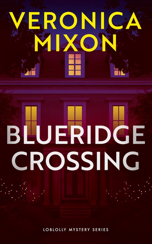 Loblolly Mystery Series- BlueRidge Crossing - cover
