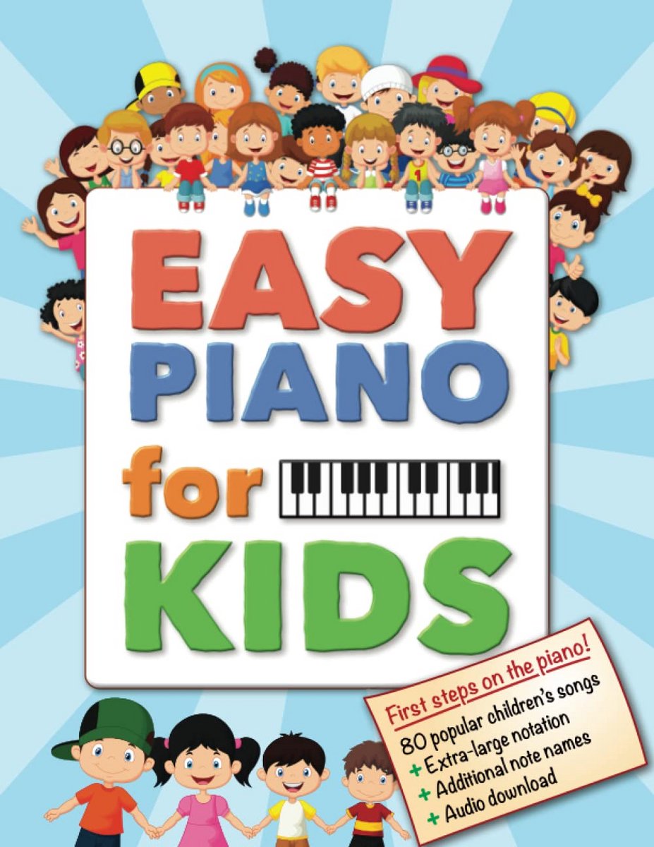 Eenvoudig Piano Leren Spelen voor Kinderen: 80 Populaire Liedjes