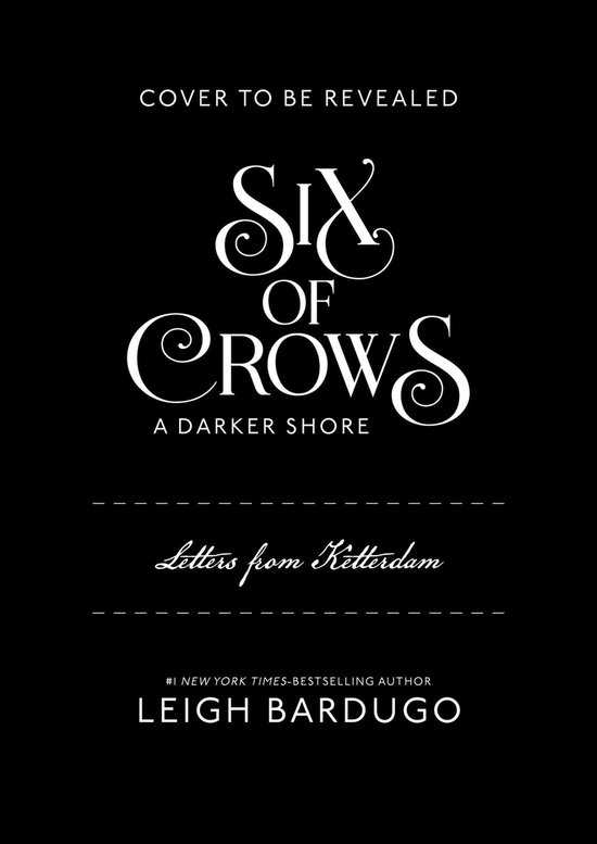 Six Of Crows: A Darker Shore: Letters From Ketterdam