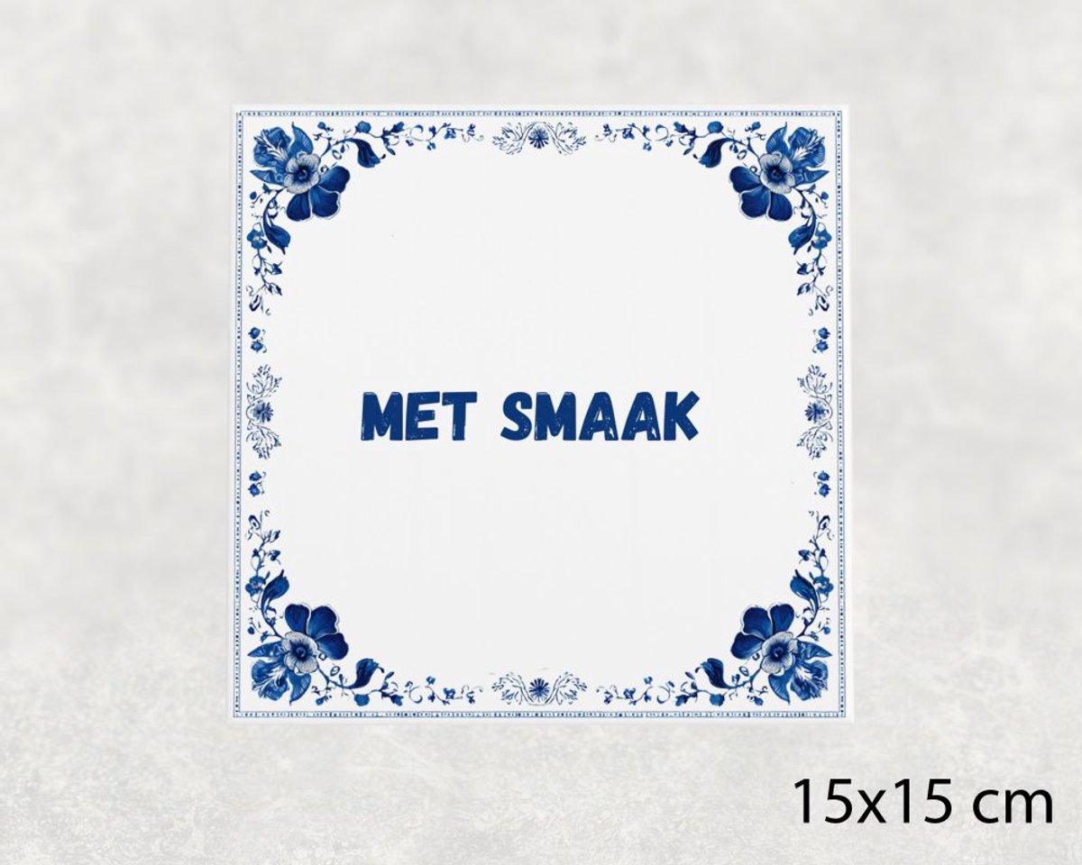 Voici Voilà Spreuk tegel 15x15 cm Met smaak () Wit met tekst