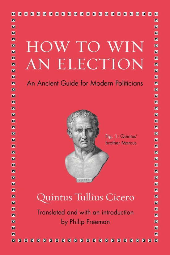 Couverture du livre : 'How To Win An Election' avec un buste de Marcus Tullius Cicero et du texte.