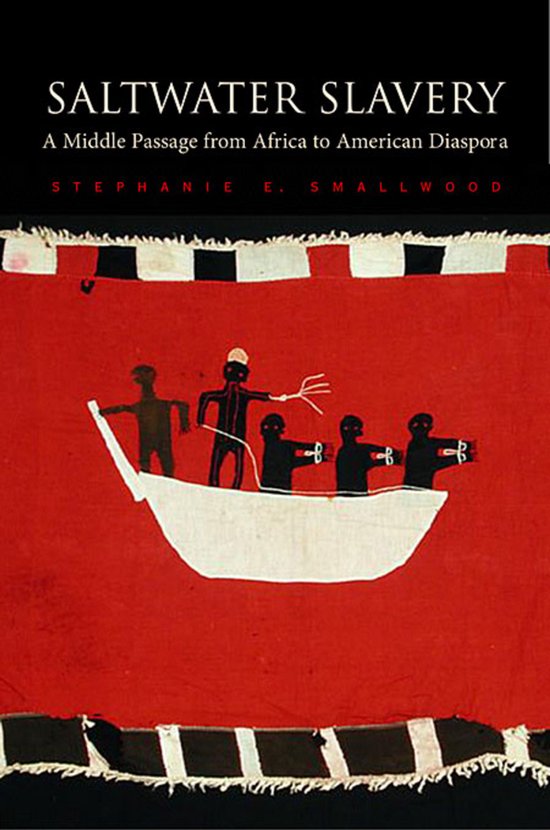 Saltwater Slavery - A Middle Passage from Africa to American Diaspora