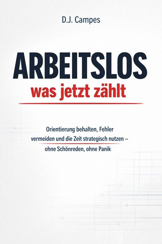 Arbeitslos – was jetzt zählt - cover