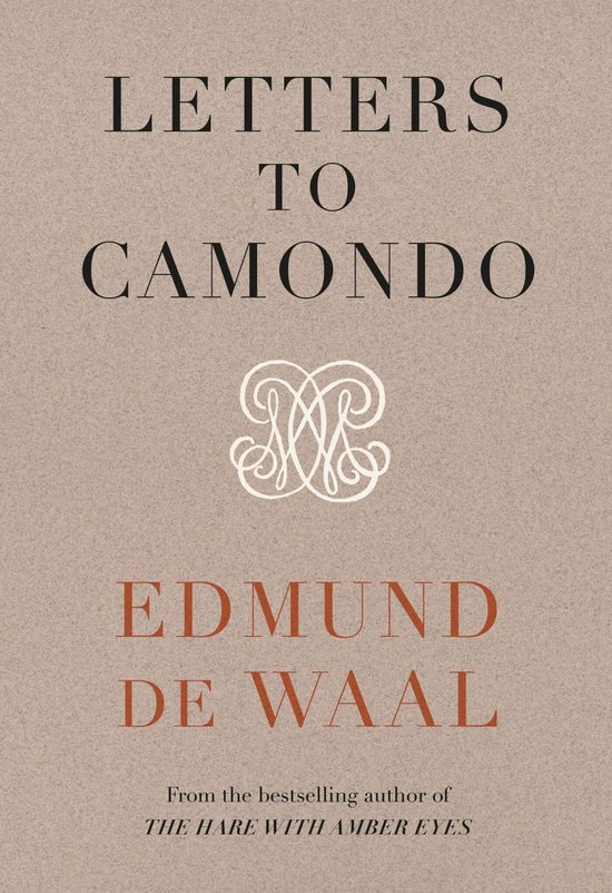 Boek met de titel LETTERS TO CAMONDO door EDMUND DE WAAL op een bruine achtergrond.
