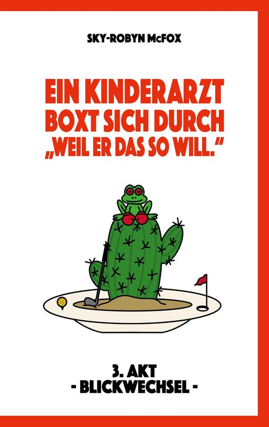 Weil er das so will. 3/5 - Ein Kinderarzt boxt sich durch -  ... - cover