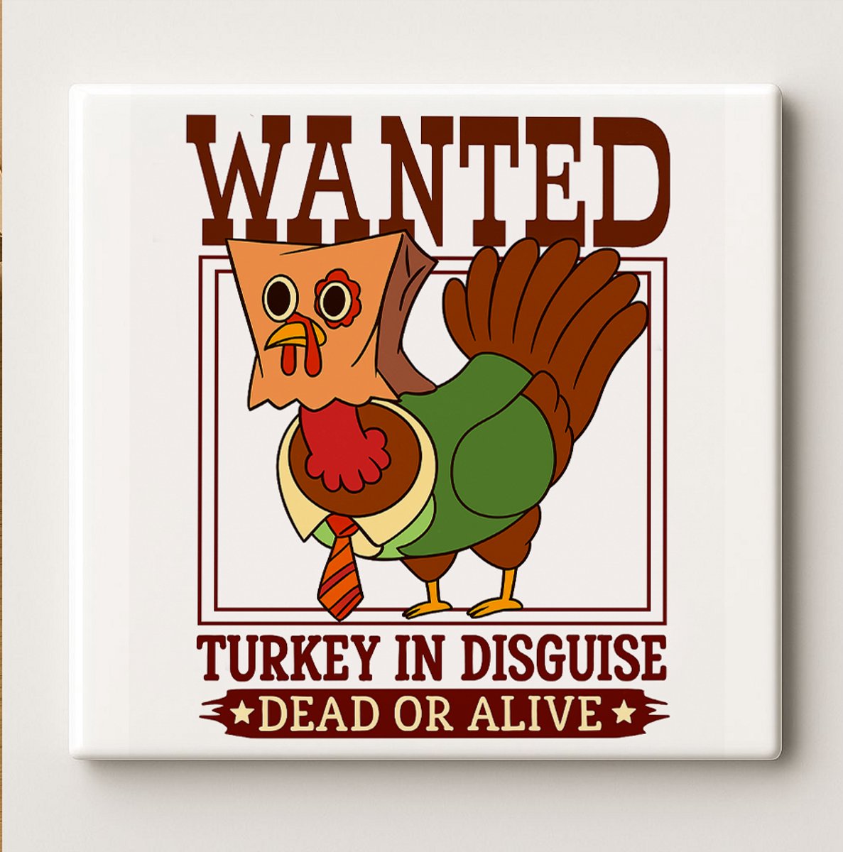 Nevolis Wanted Turkey Tegel – “Turkey in Disguise” Grappig Thanksgiving Design – 15x15 cm Keramische Wanddecoratie – Humoristisch Cadeau voor Herfst & Feestdagen Multi Color
