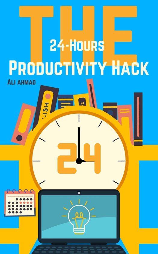 The 24-Hour Productivity Hack - cover
