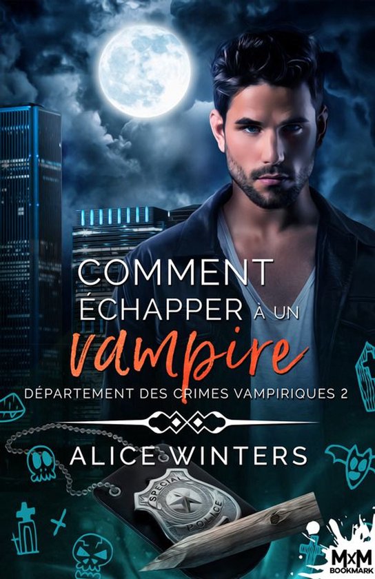 Département des crimes vampiriques 2 - Comment échapper à un vampire