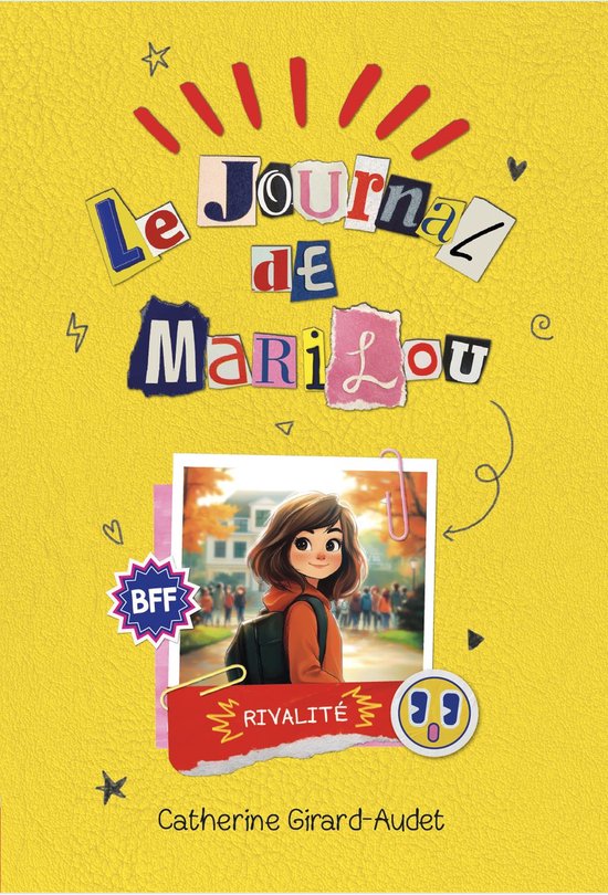 Le journal de Marilou 4 - Le journal de Marilou - 4. Rivalité