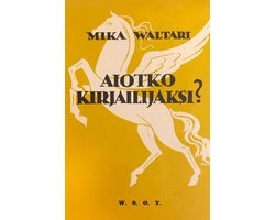 Aiotko kirjailijaksi?