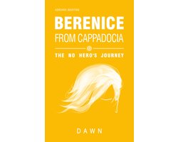 Berenice from Cappadocia: the no hero's journey - dawn