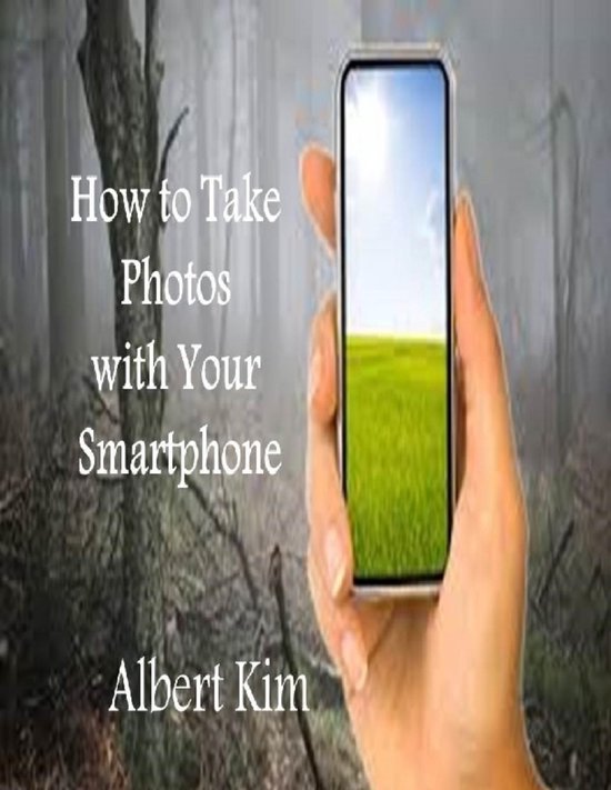 How to Take Photos With Your Smartphone - cover