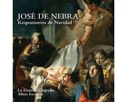 La Grande Chapelle, Albert Recasens - Jose De Nebra: Responsorios De Navidad (2 CD)