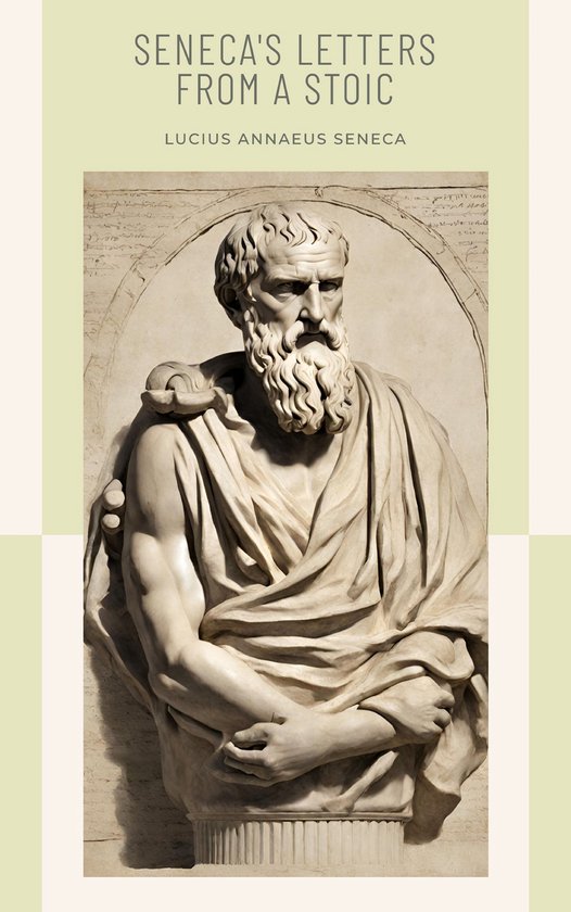 Boekomslag met een buste van Seneca en de titel "Seneca's Letters from a Stoic".