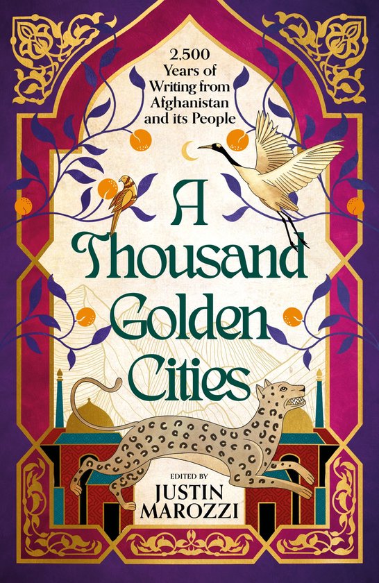 A Thousand Golden Cities: 2500 Years of Writing from Afghani ... - cover