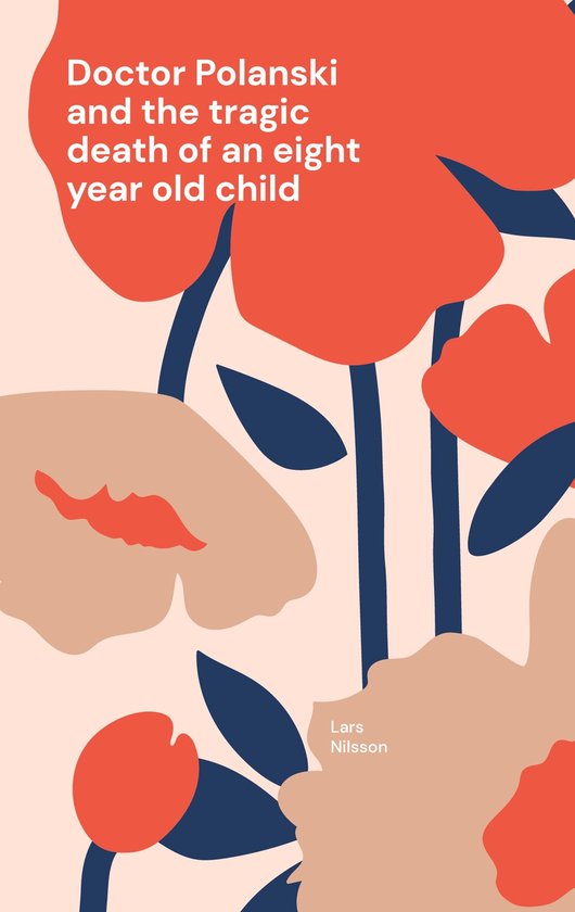 Doctor Polanski and the tragic death of an eight year old ch ... - cover