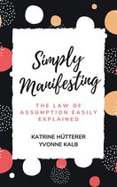 Boekomslag Simply Manifesting door Katrine Hütterer en Yvonne Kalb met zwart-witte stippen en roze cirkels.