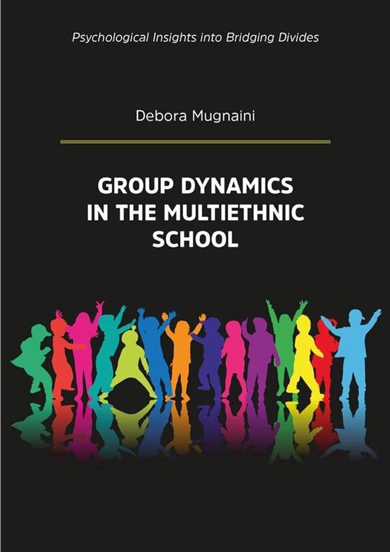 Group dynamics in the multiethnic school - cover