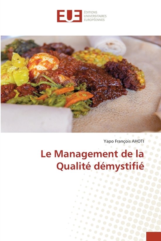 Le Management de la Qualité démystifié | 9786208964528 | Yapo François ...