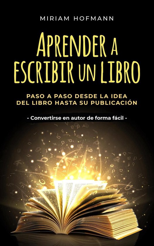 Aprender a escribir un libro: Paso a paso desde la idea del  ... - cover