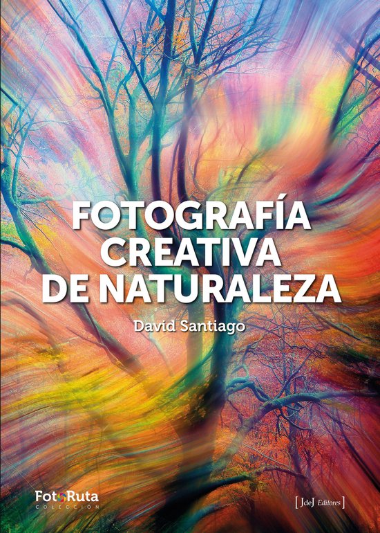 Foto Ruta - Fotografía creativa de naturaleza - cover