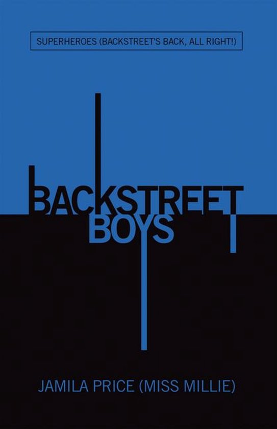 Livre 'Backstreet Boys' par Jamila Price (Miss Millie) avec le texte "Superheroes (Backstreet's Back, All Right!)" sur fond bleu et noir.