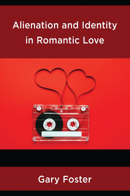 Alienation and Identity in Romantic Love - cover