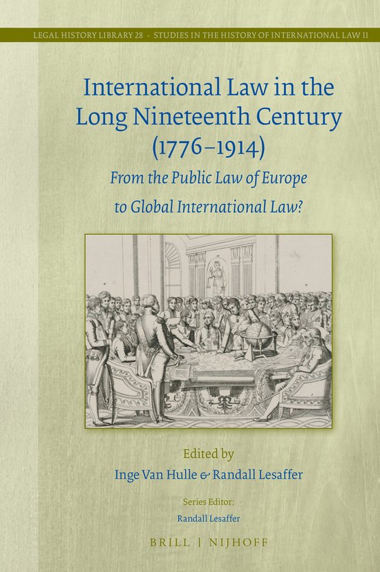 Boekomslag van "International Law in the Long Nineteenth Century (1776-1914)" met een gravure van mannen in pak rond een tafel.