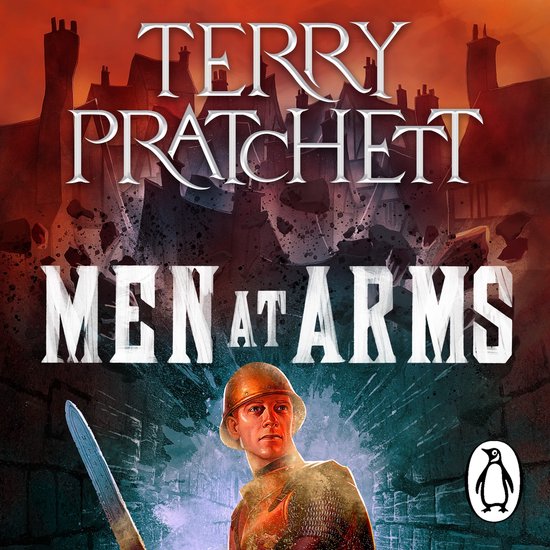 Boekomslag van 'Men at Arms' met een jonge man in harnas en helm, een zwaard in de hand, met een stad in puin op de achtergrond.