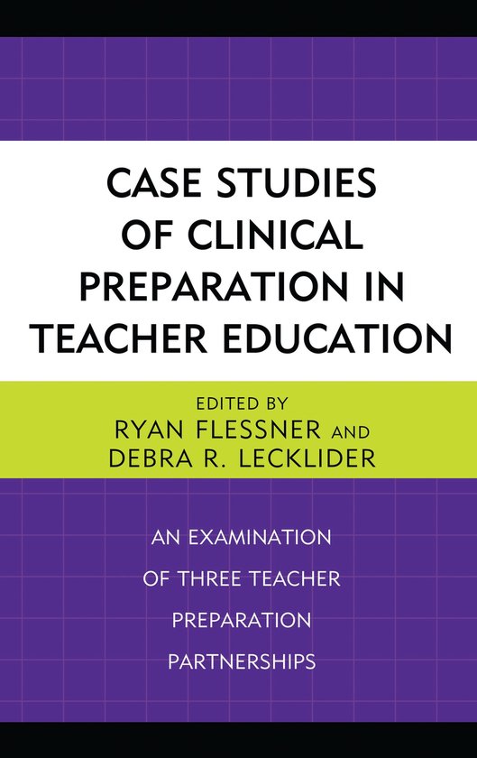 Case Studies of Clinical Preparation in Teacher Education - cover