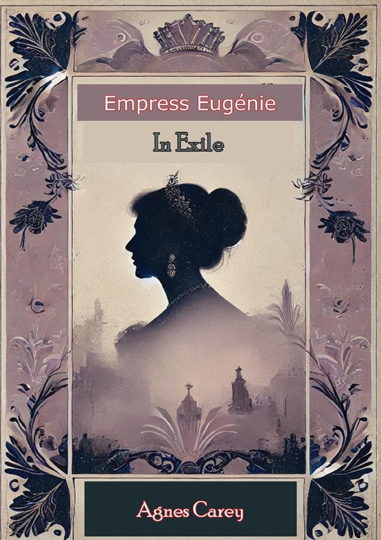 Empress Eugenie in Exile - cover