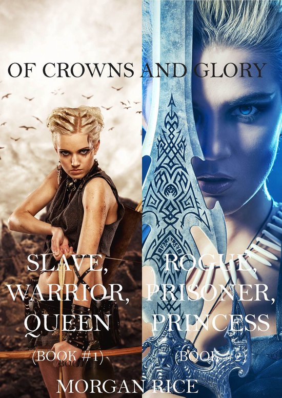 Of Crowns and Glory - Of Crowns and Glory: Slave, Warrior, Q ... - cover