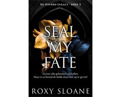 De Oxford Legacy 3 - Seal My Fate