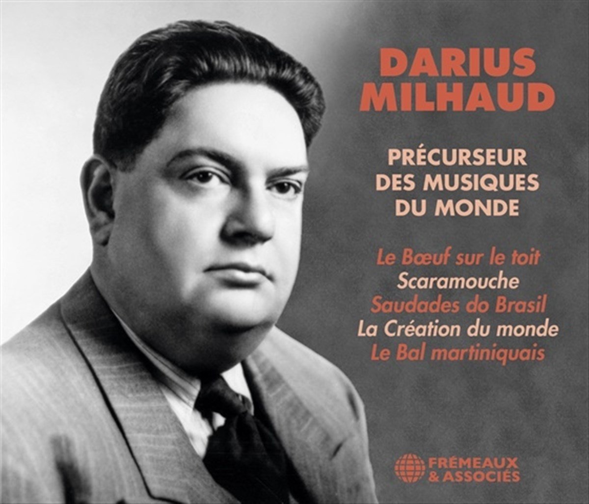 Darius Milhaud - Precurseur De Musiques Du Monde (2 CD)