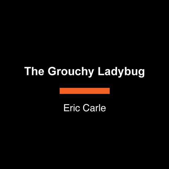 The Grouchy Ladybug - cover