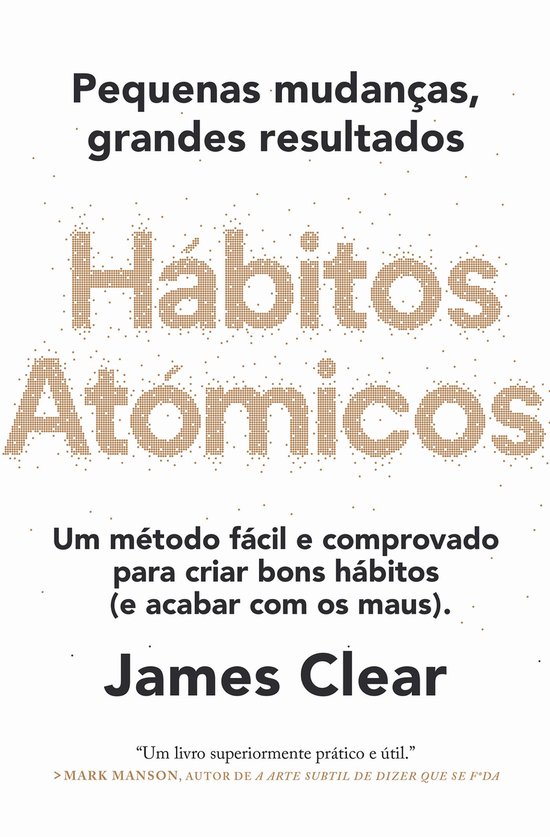Couverture de livre avec le titre 'Hábitos Atómicos' en lettres dorées, avec le sous-titre 'Pequenas mudanças, grandes resultados'.
