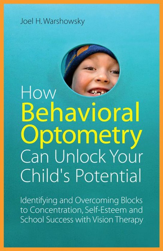 How Behavioral Optometry Can Unlock Your Child's Potential - cover