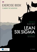 Climbing the Mountain - Lean Six Sigma Green & Black Belt