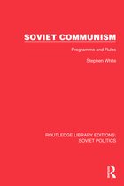 Routledge Library Editions: Soviet Politics- Soviet Communism
