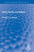 Routledge Revivals- Facts, Words and Beliefs
